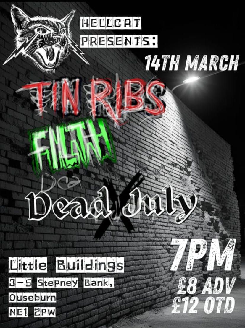 Tin Ribs\/\/Filth\/\/Dead in July