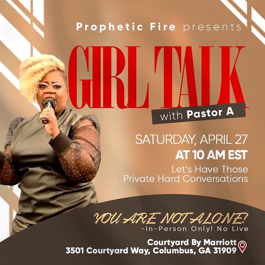 Girl Talk with Pastor A