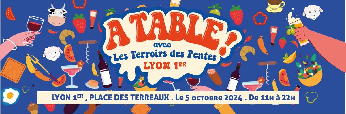 \u00ab A TABLE ! avec les terroirs des Pentes \u00bb 