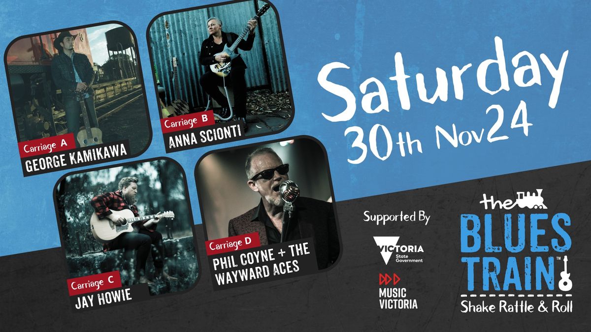 Sat 30th Nov 2024 ~ The Blues Train