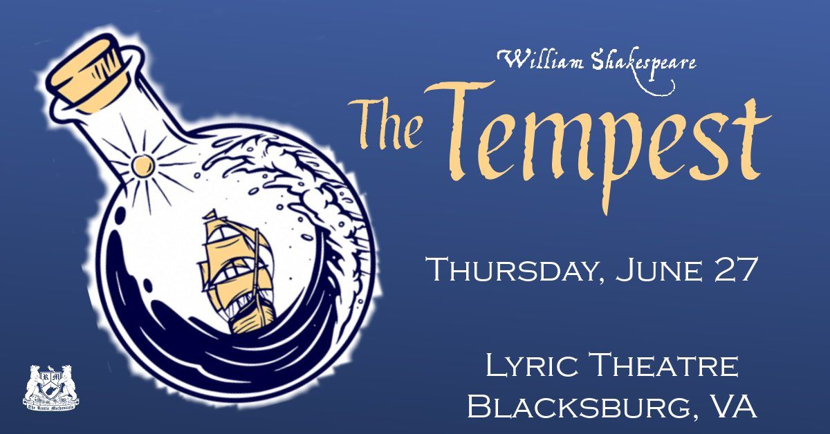 William Shakespeare's THE TEMPEST at the Lyric Theatre (Blacksburg, VA)