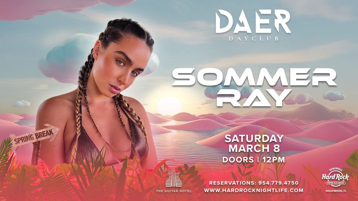 Sommer Ray | DAER Dayclub - Hard Rock Holly