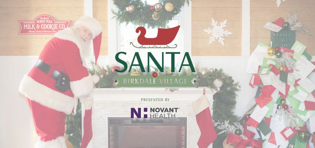 Santa at Birkdale Village - Presented by Novant Health