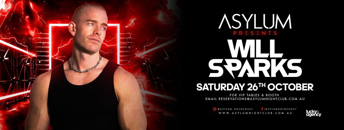 Asylum Presents Will Sparks 