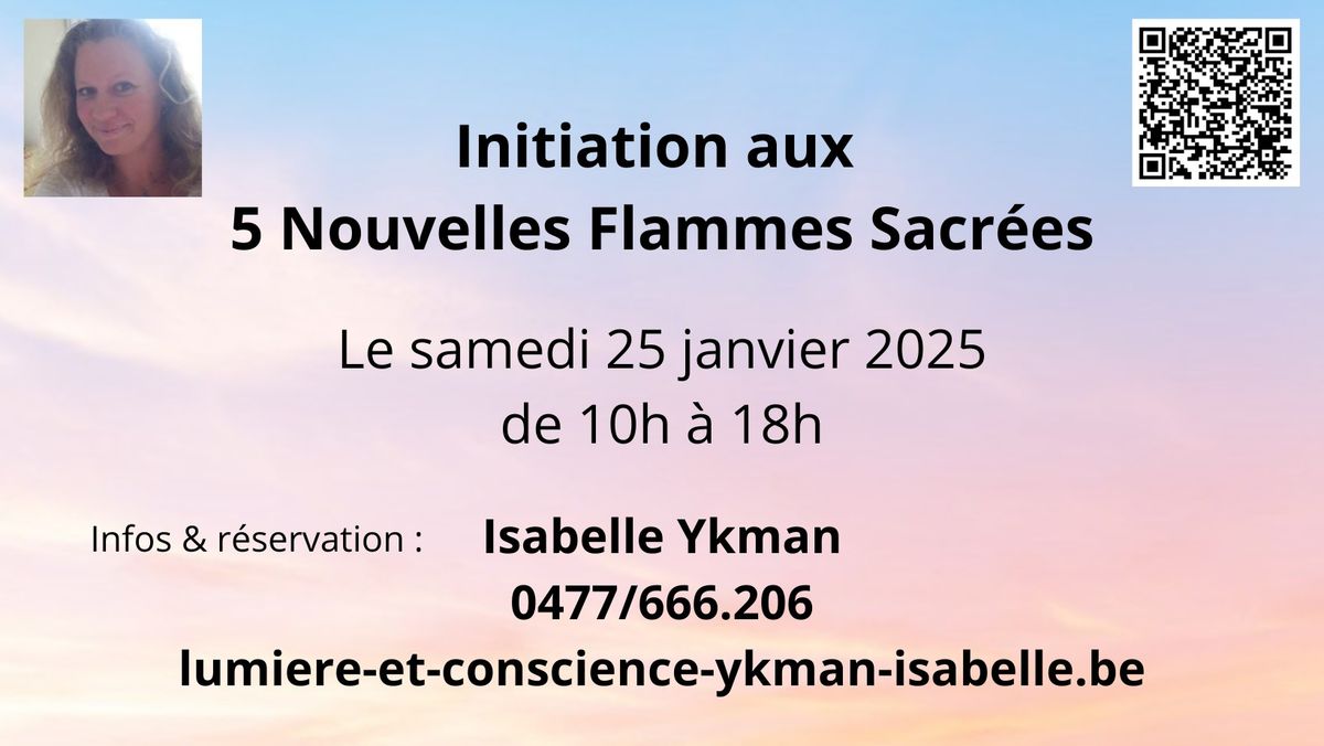 Initiation aux 5 Nouvelles Flammes Sacr\u00e9es