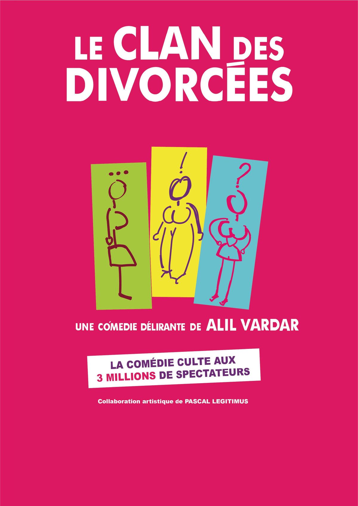 Th\u00e9\u00e2tre >> LE CLAN DES DIVORC\u00c9ES