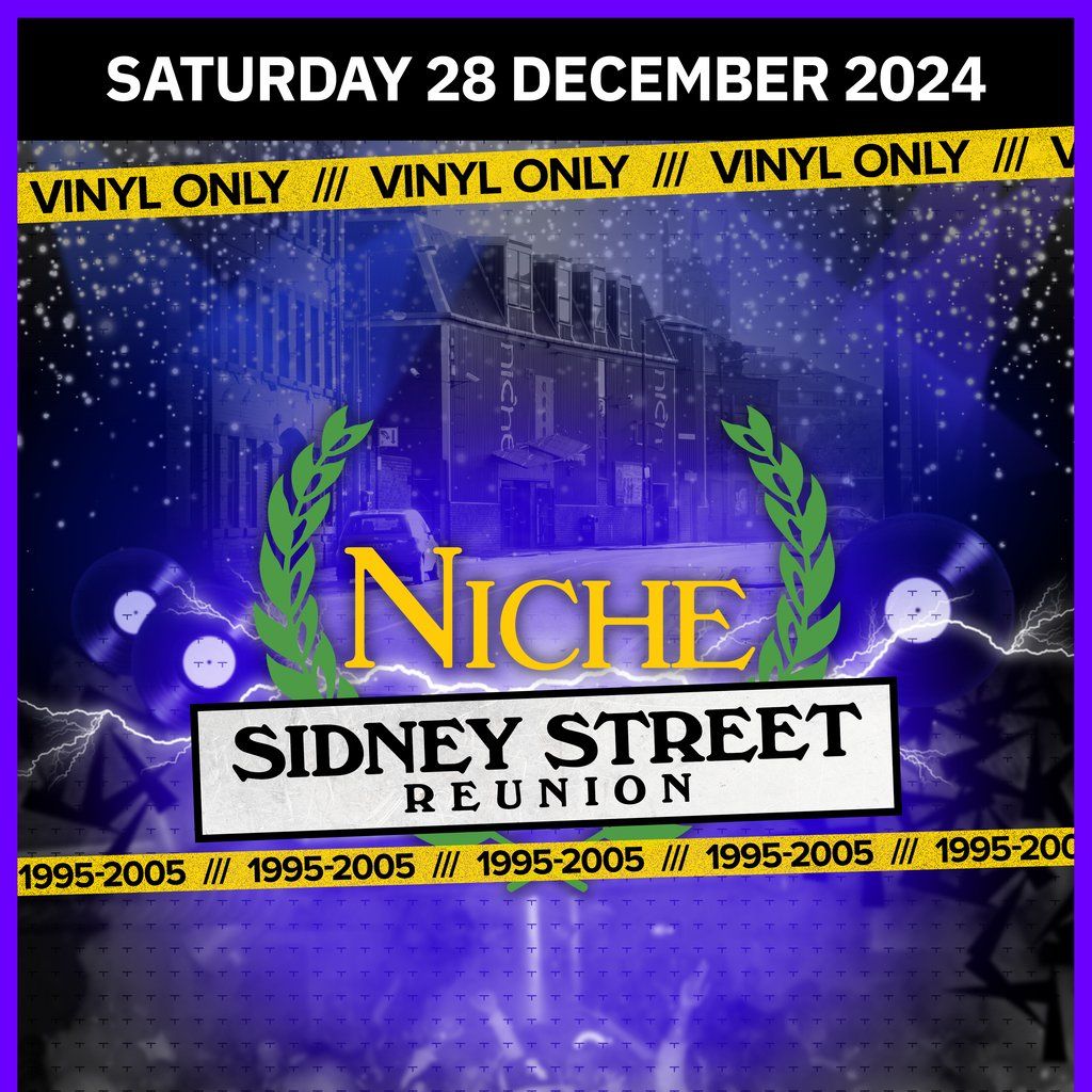 NICHE Sidney Street REUNION