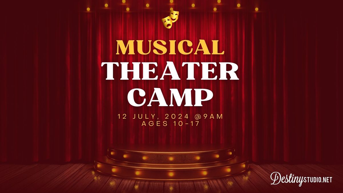 Musical Theater Camp!\ud83c\udfad
