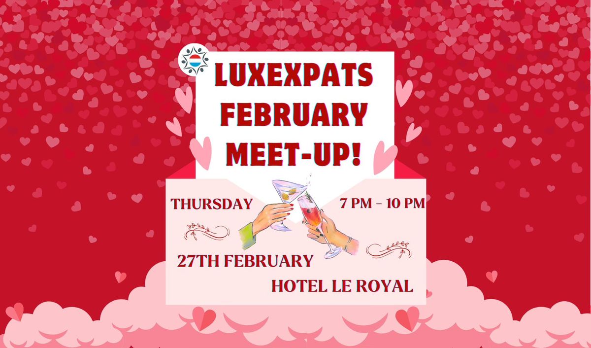 Luxembourg Expats February Meet-Up!