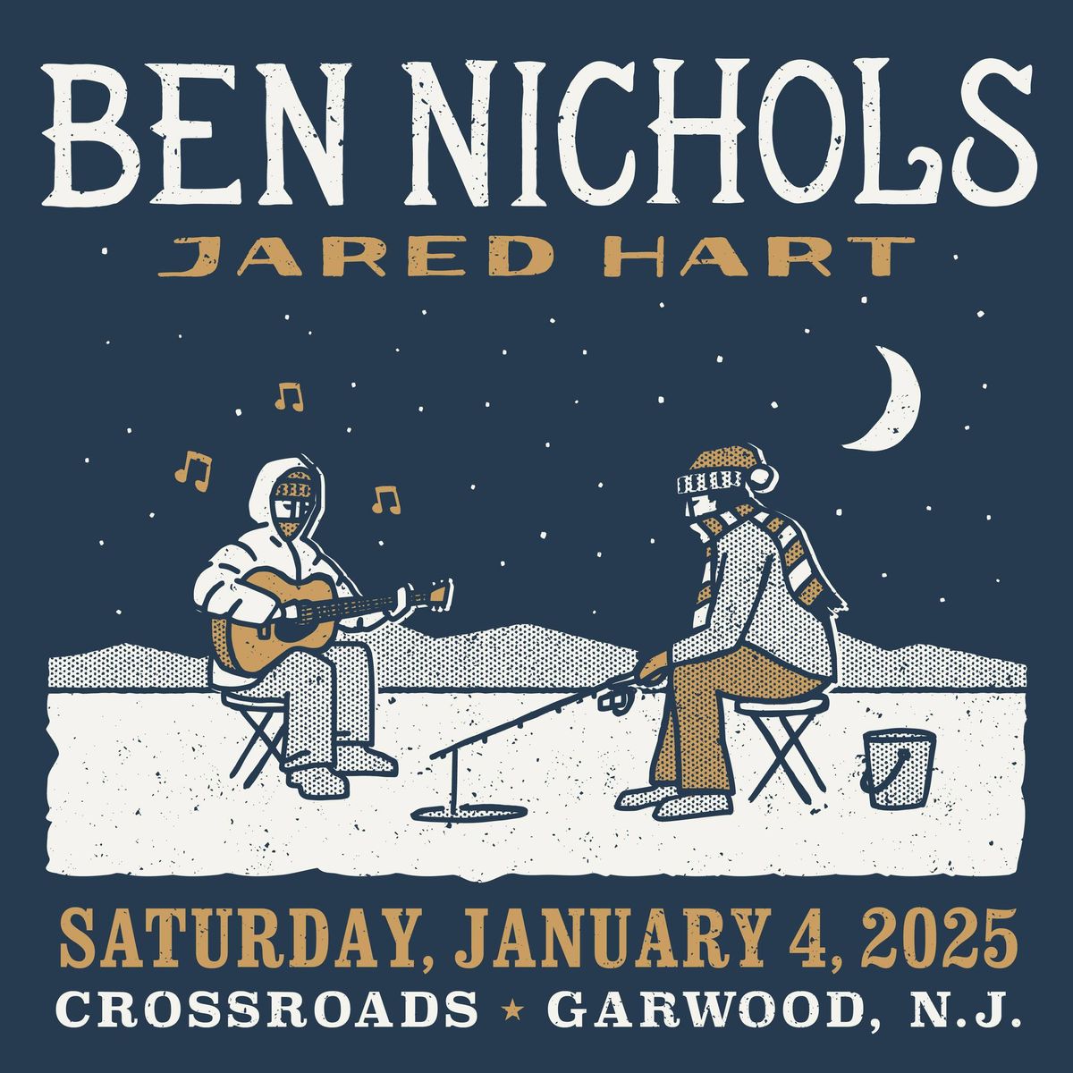 Ben Nichols @ Crossroads w\/ Jared Hart