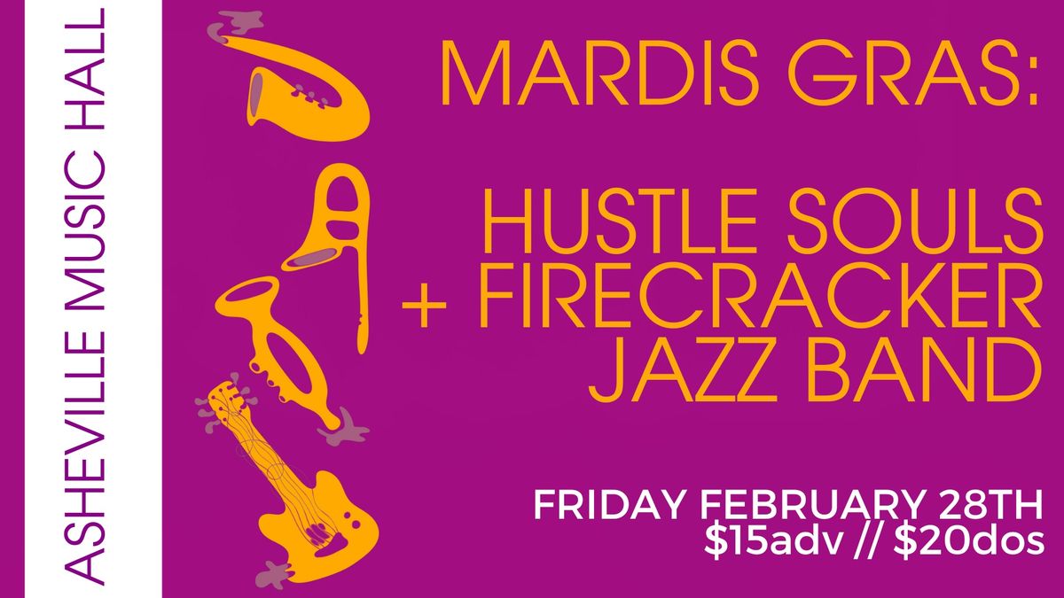 AVL Mardis Gras: Hustle Souls + Firecracker Jazz Band