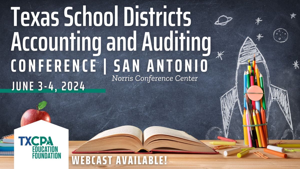 2024 Texas School District Accounting and Auditing Conference