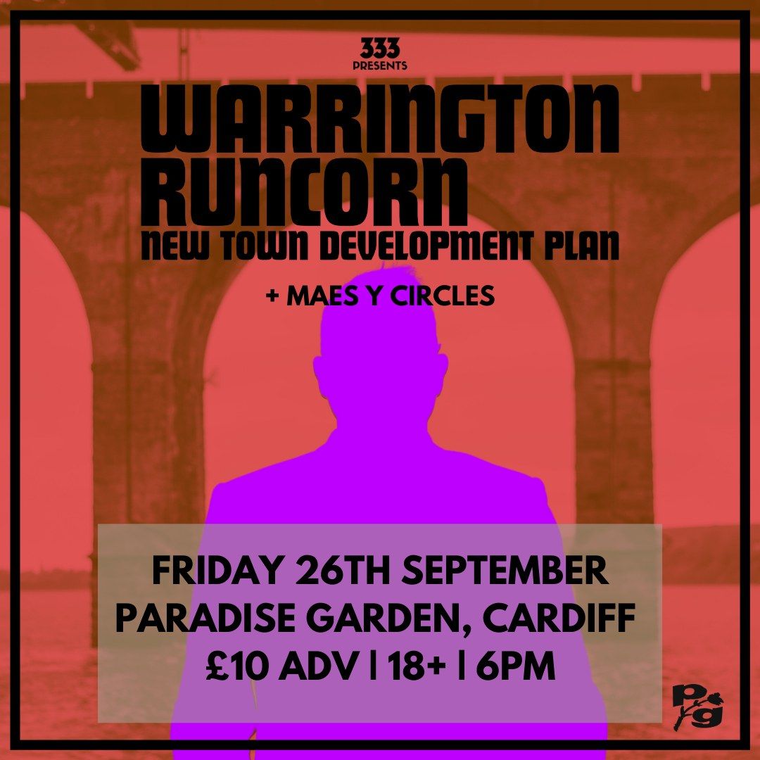 333 Presents: Warrington-Runcorn New Town Development Plan