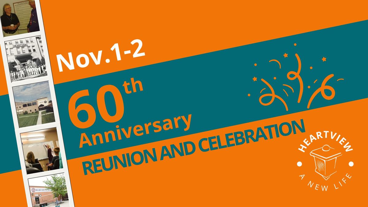 Heartview 60th Anniversary Reunion and Celebration