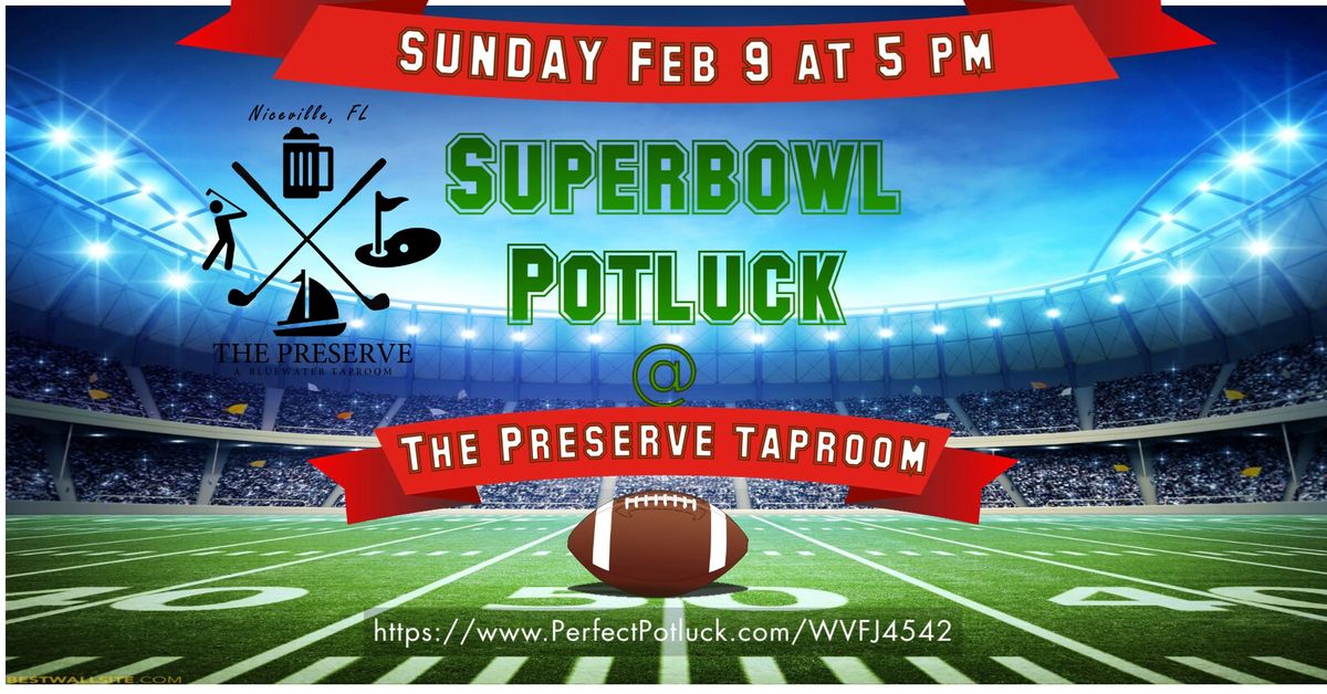 Superbowl Potluck @ The Preserve Bluewater