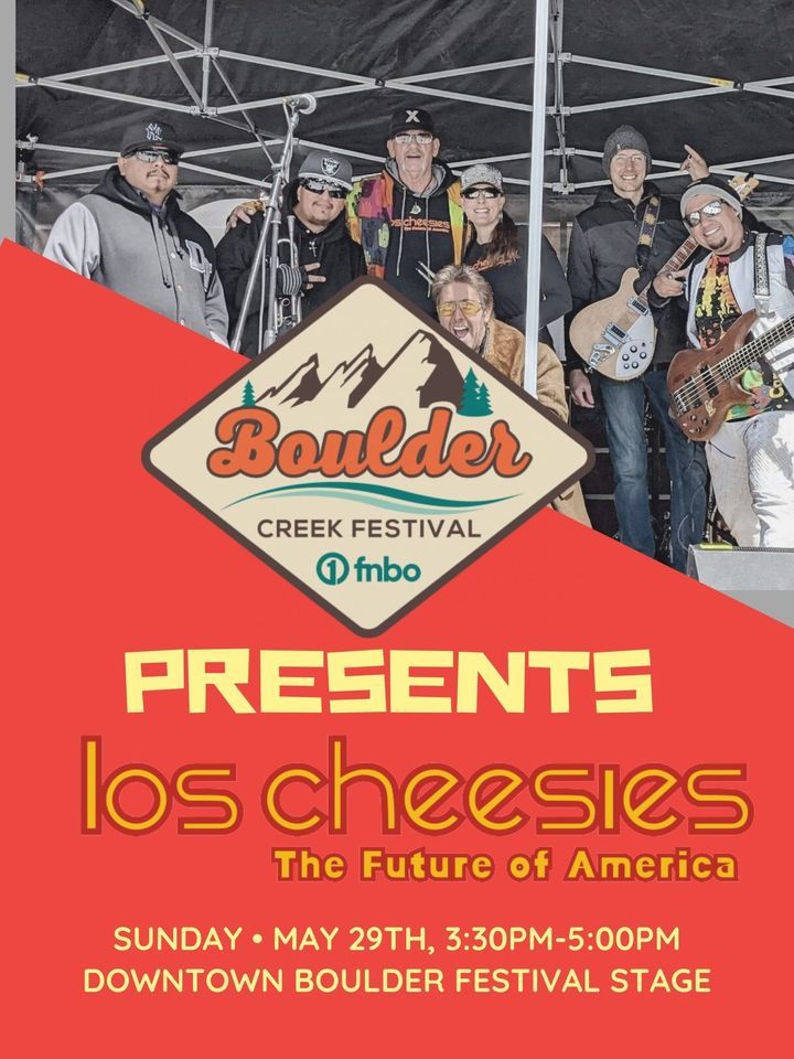 Los Cheesies at the Boulder Creek Festival, Boulder Creek Festival, 29