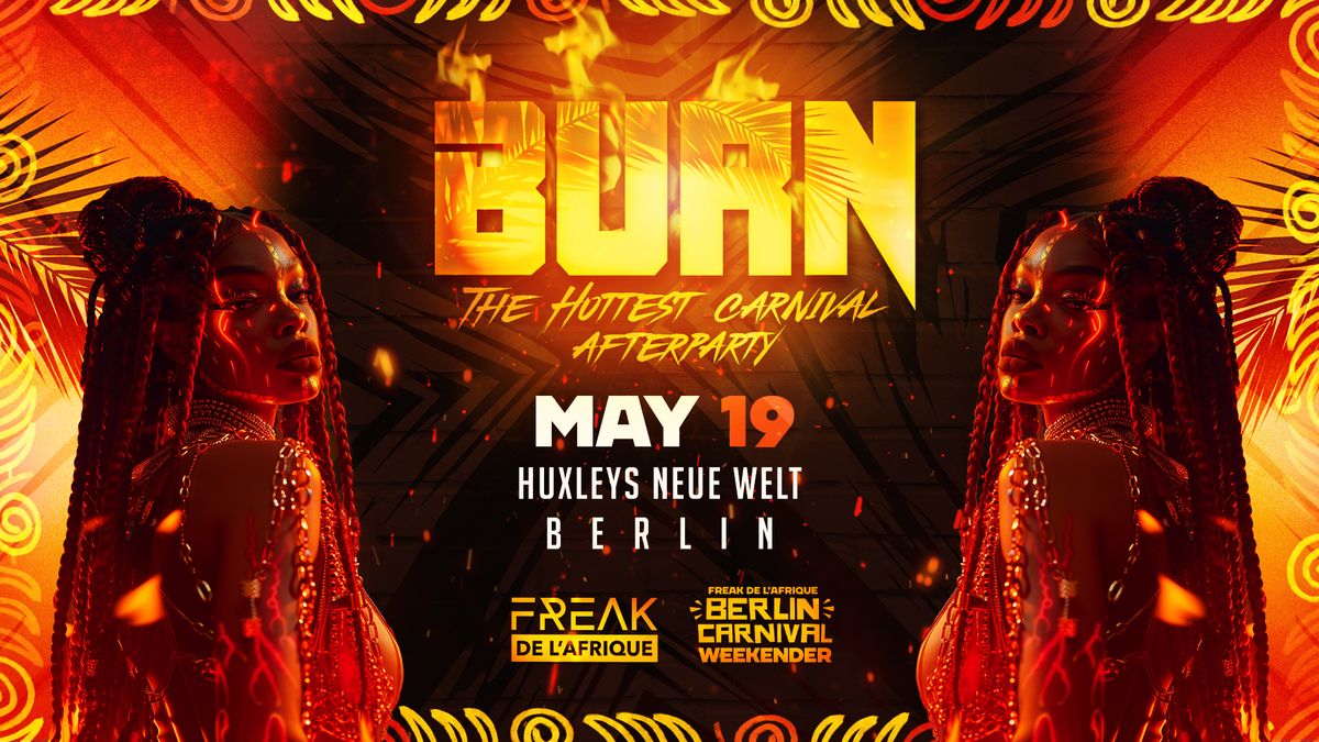 BURN - The hottest carnival Afterparty 