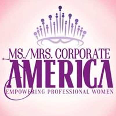 Ms.\/Mrs. Corporate America Organization