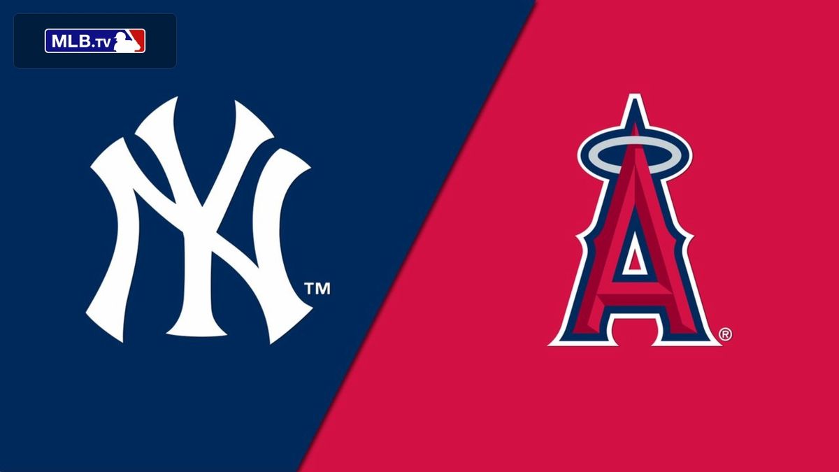 New York Yankees at Los Angeles Angels