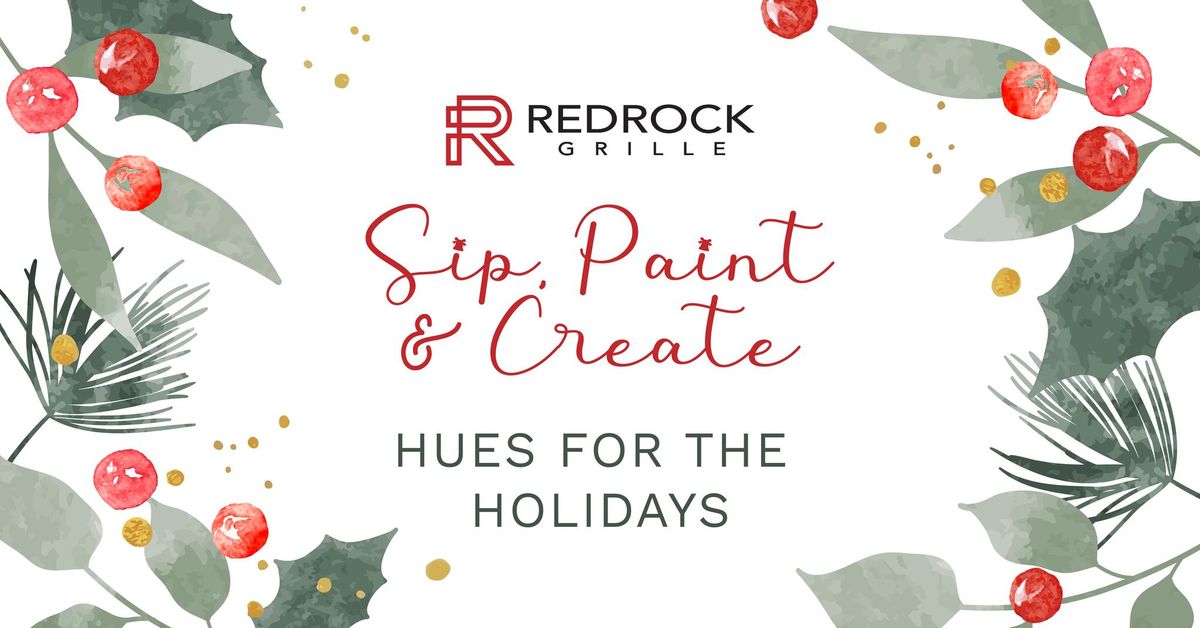 Sip, Paint & Create \u2013 Hues for the Holidays