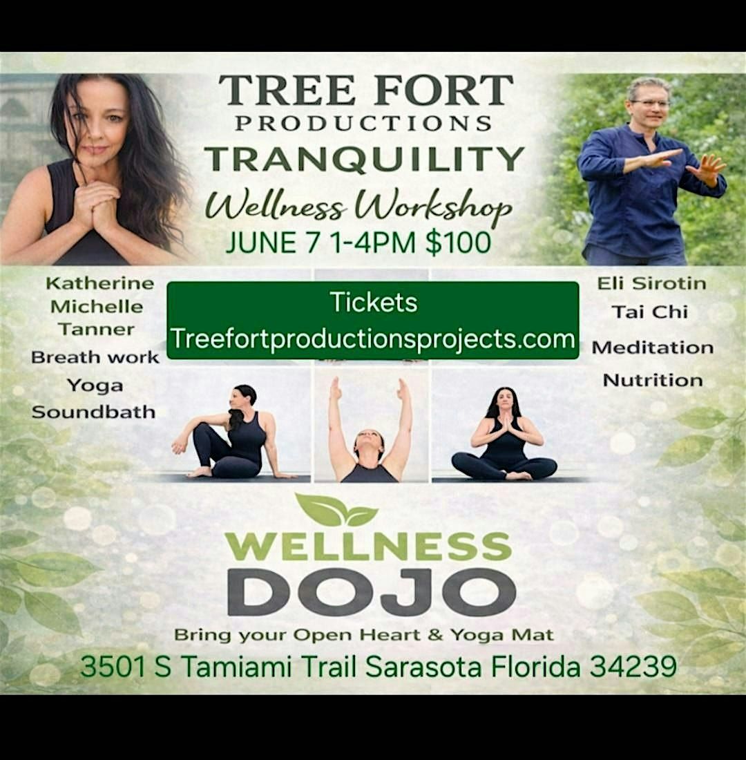 Tree Fort Tranquility Wellness Workshop