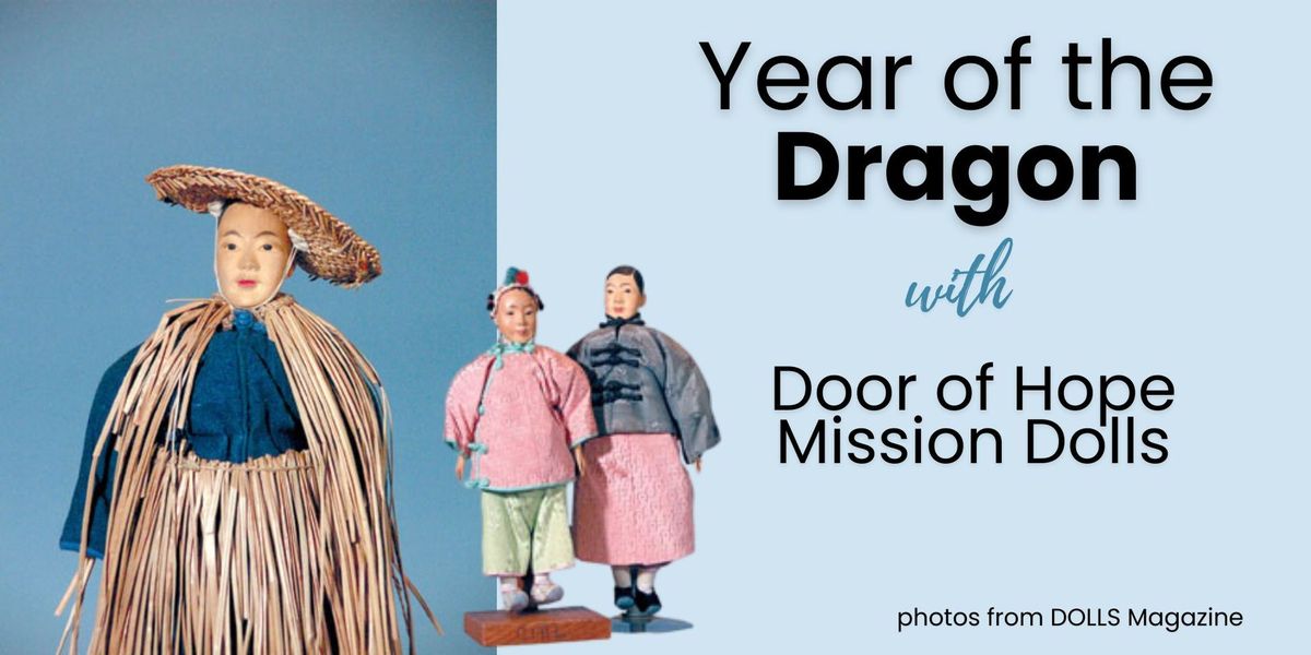 "Year of the Dragon: A Celebration of Chinese Dolls & Culture" Fall Luncheon