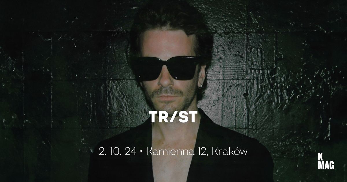 TR\/ST \u2022 Krak\u00f3w