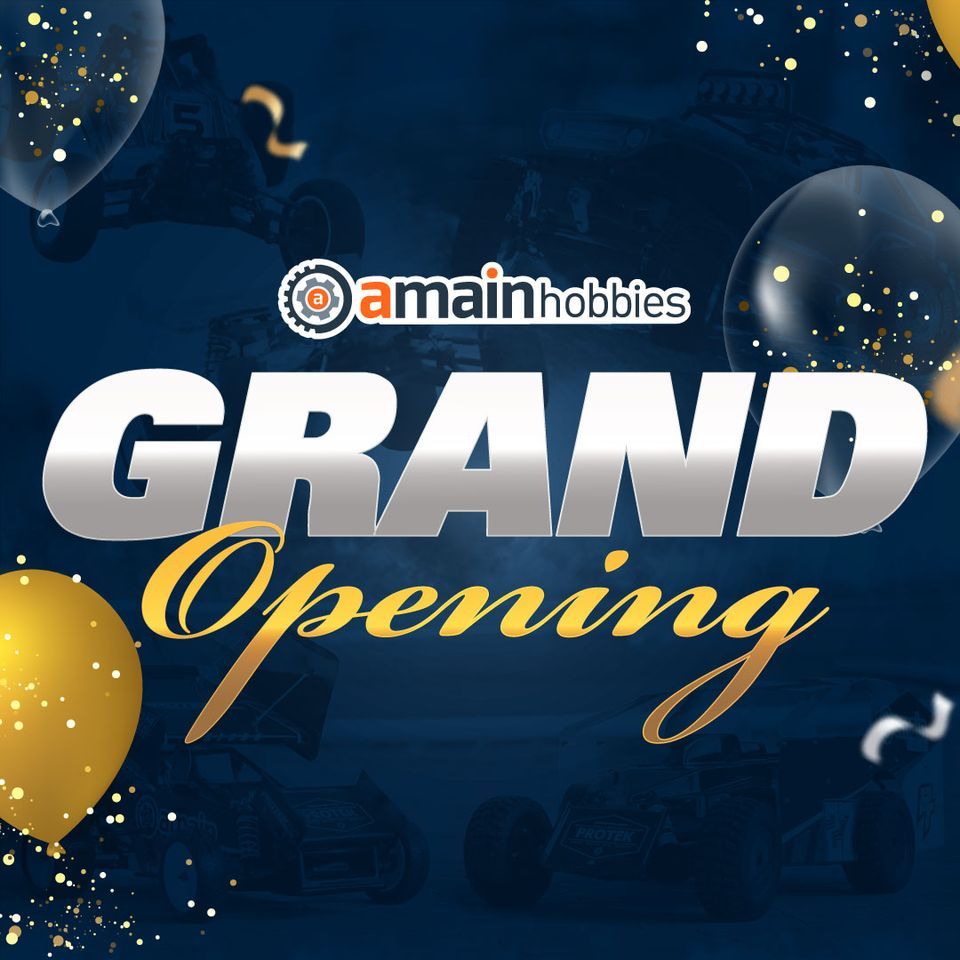 AMain Hobbies Grand Opening