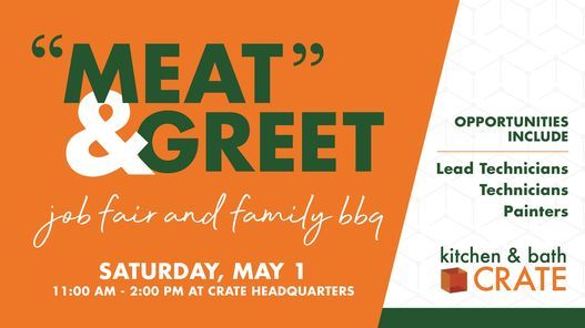 kitchen & bath CRATE "Meat" & Greet Job Fair and Family BBQ