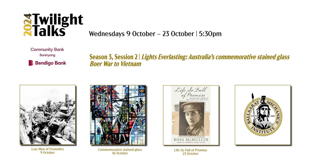 Twilight Talks | Lights Everlasting: Australia's commemorative stained glass, Boer War to Vietnam