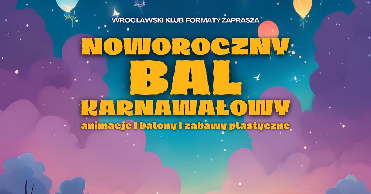 Noworoczny bal karnawa\u0142owy dla dzieci