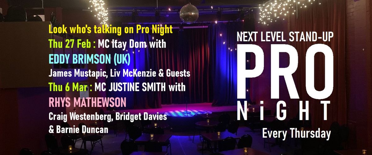 Thursday PRO NiGHT - 'Next level' premium stand-up comedy