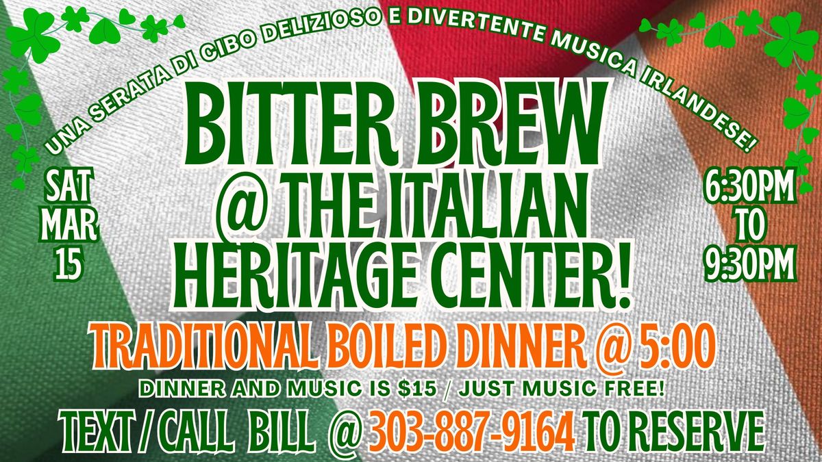 Irish Night at the Italian Heritage Center with Bitter Brew!