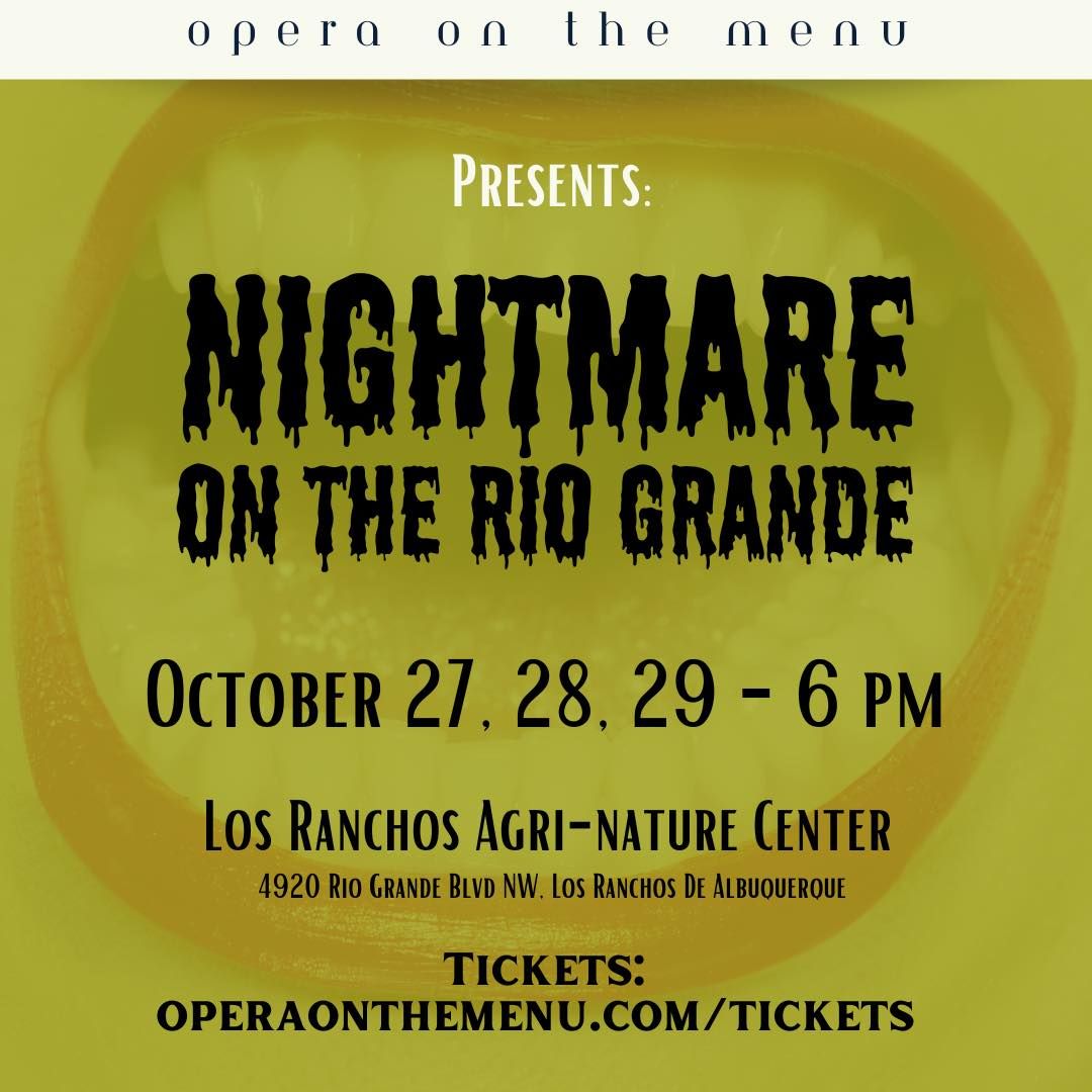 Nightmare on the Rio Grande Oct 27, 28, 29