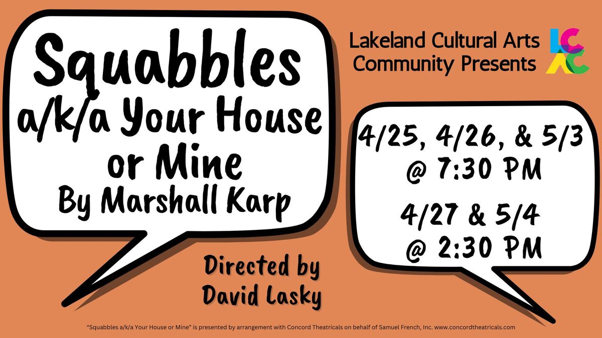 Lakeland Presents: Squabbles a\/k\/a Your House or Mine