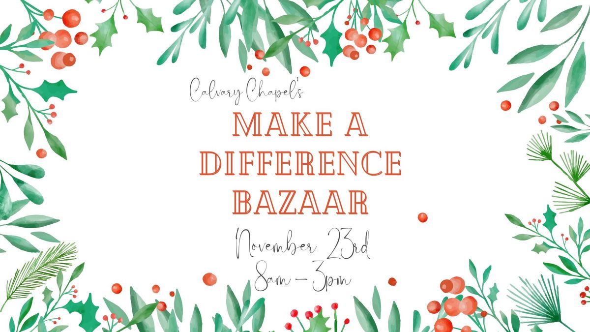 \u201cMake a Difference\u201d Christmas Bazaar