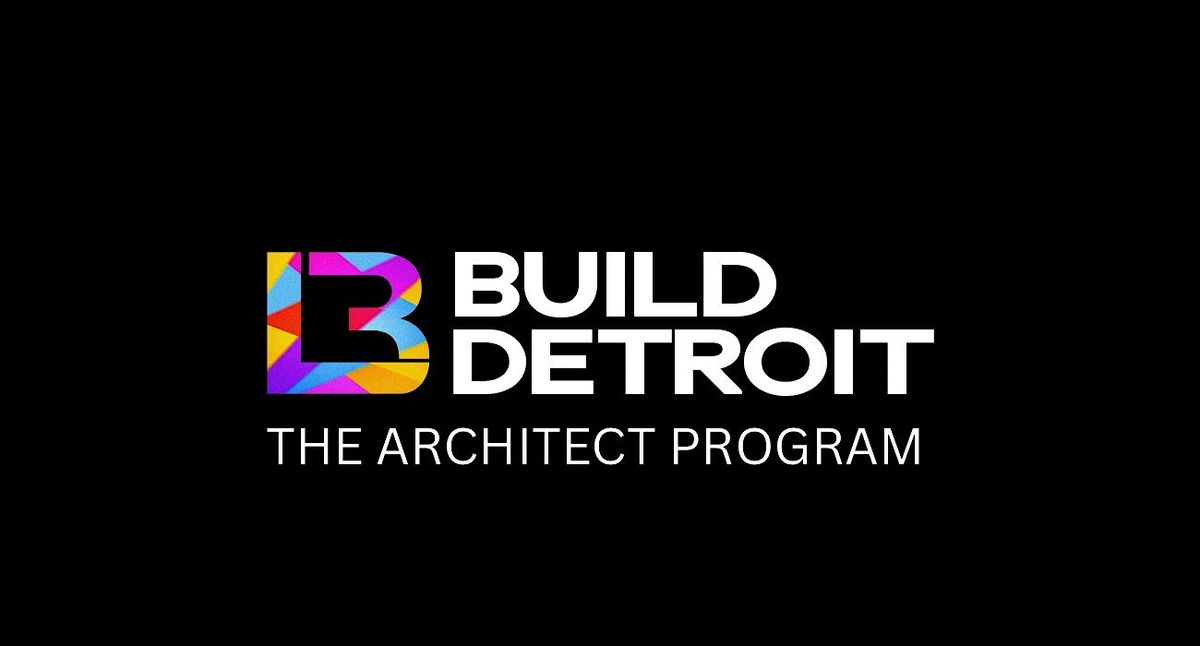 BUILD DETROIT BUSINESS - The Architect Program