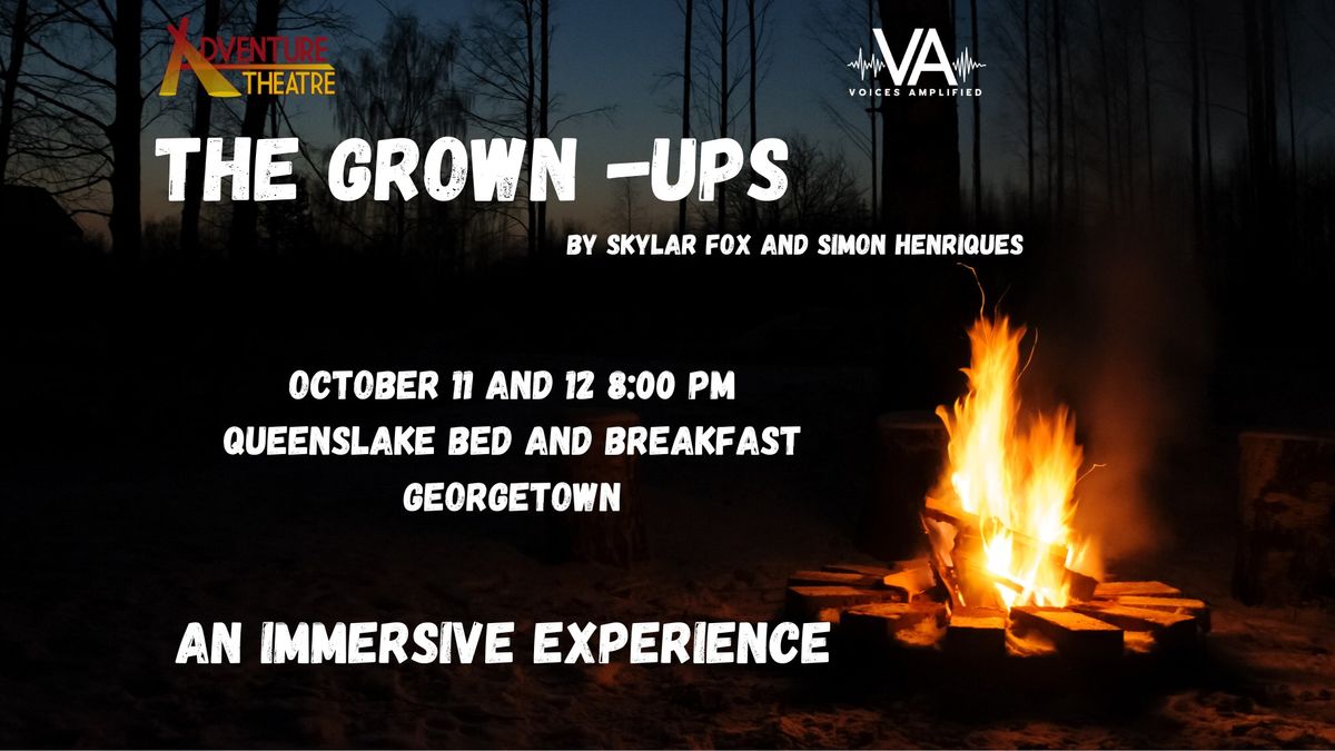 Adventure Theatre And Voices Amplified Present The Grown Ups: An Immersive Experience