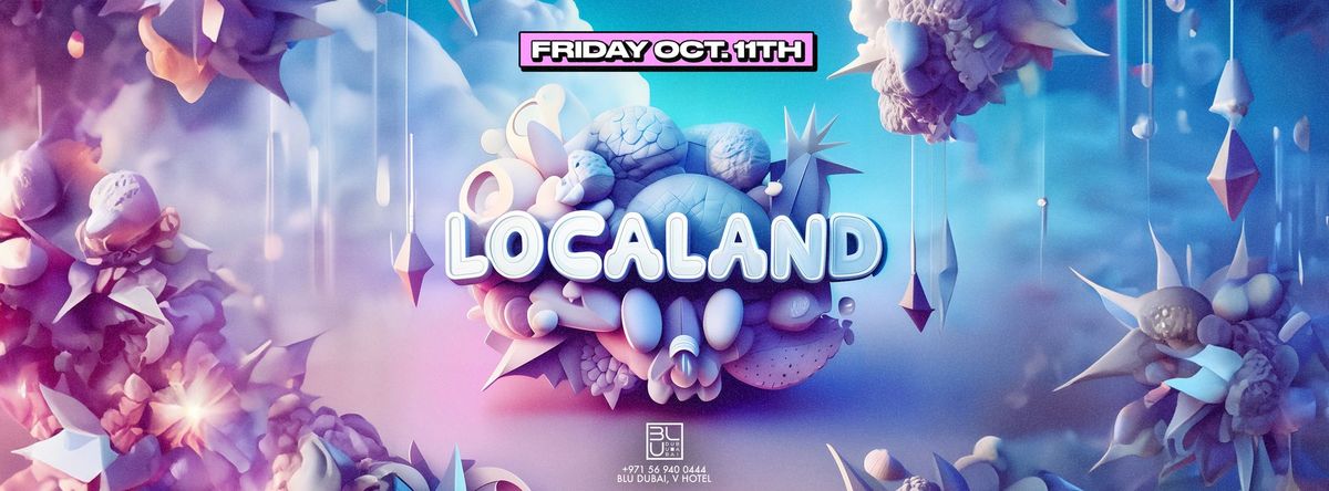 LocaLand | 11.10.2024 | BLU Dubai