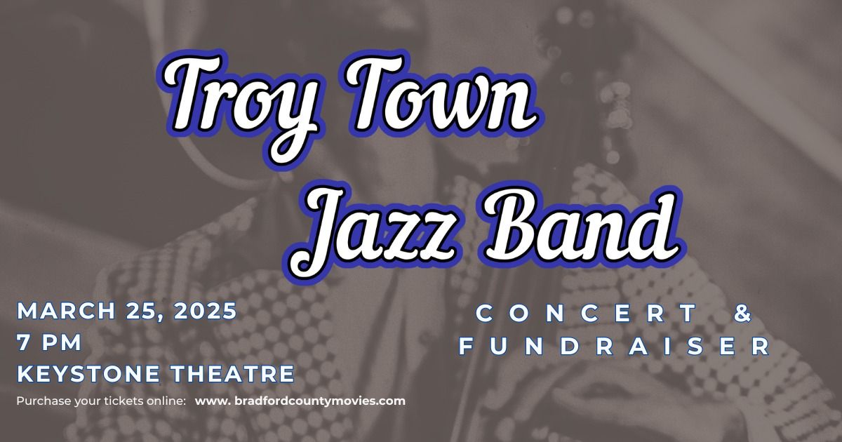 Troy Town Jazz Band Concert & Fundraiser