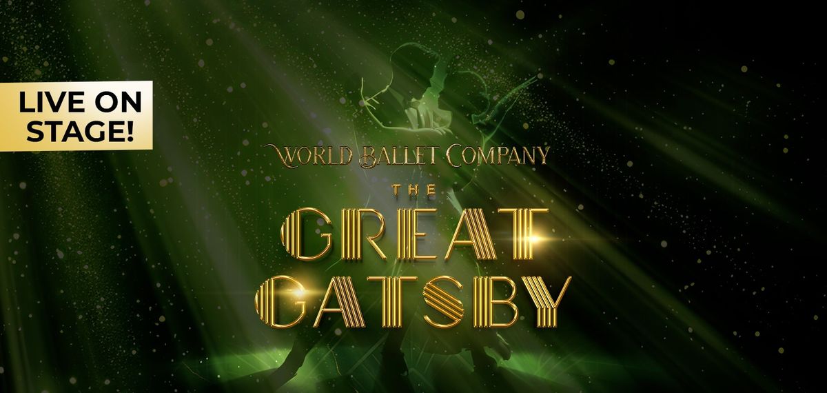 World Ballet Company - The Great Gatsby