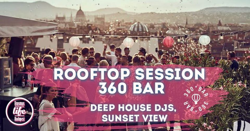Rooftop Session by ELB @360 Bar \/ 7th & 14th Sept