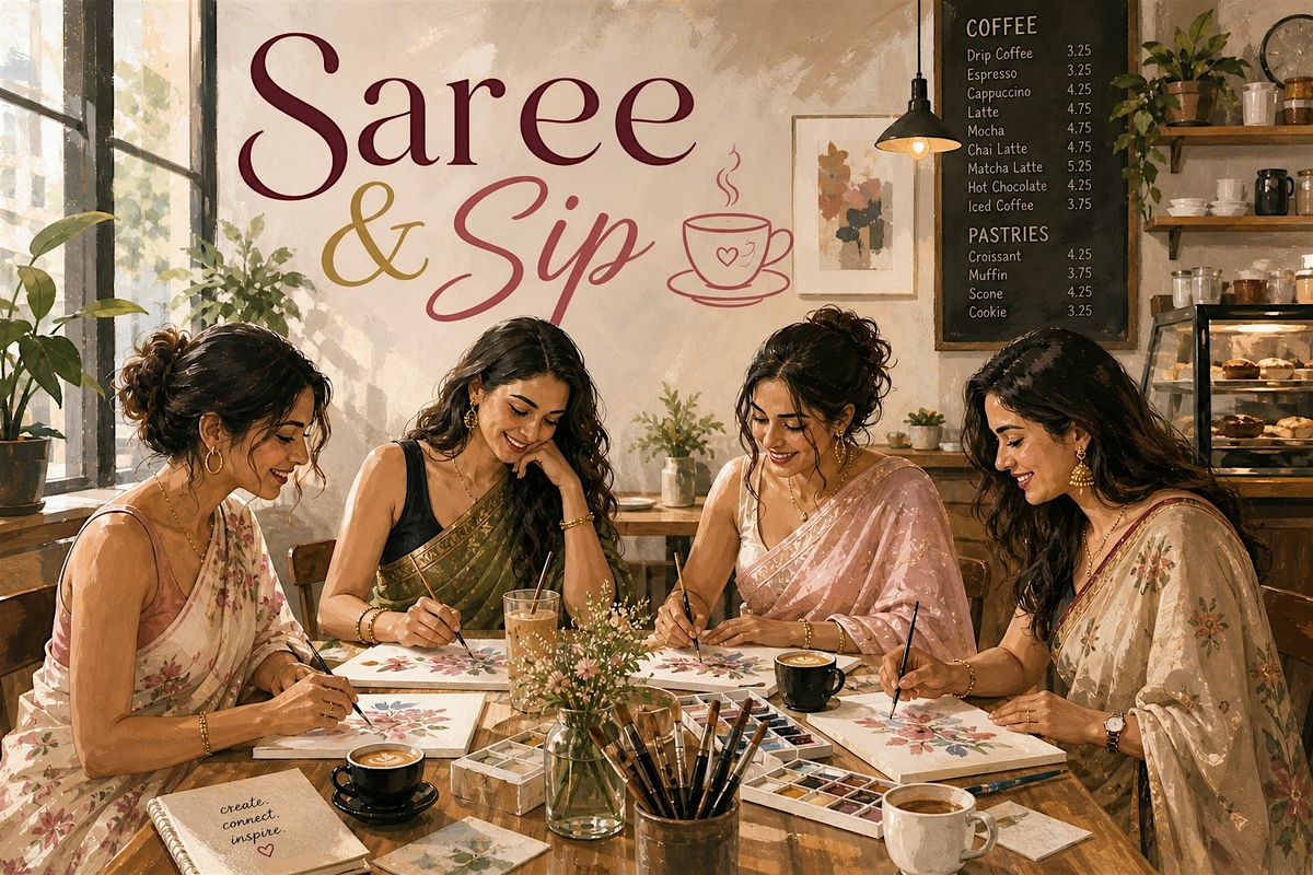SAREE & SIP: Saree-ing for Happy Minds