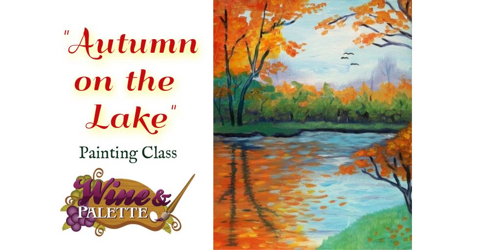 Autumn on the Lake - W&P Painting Class