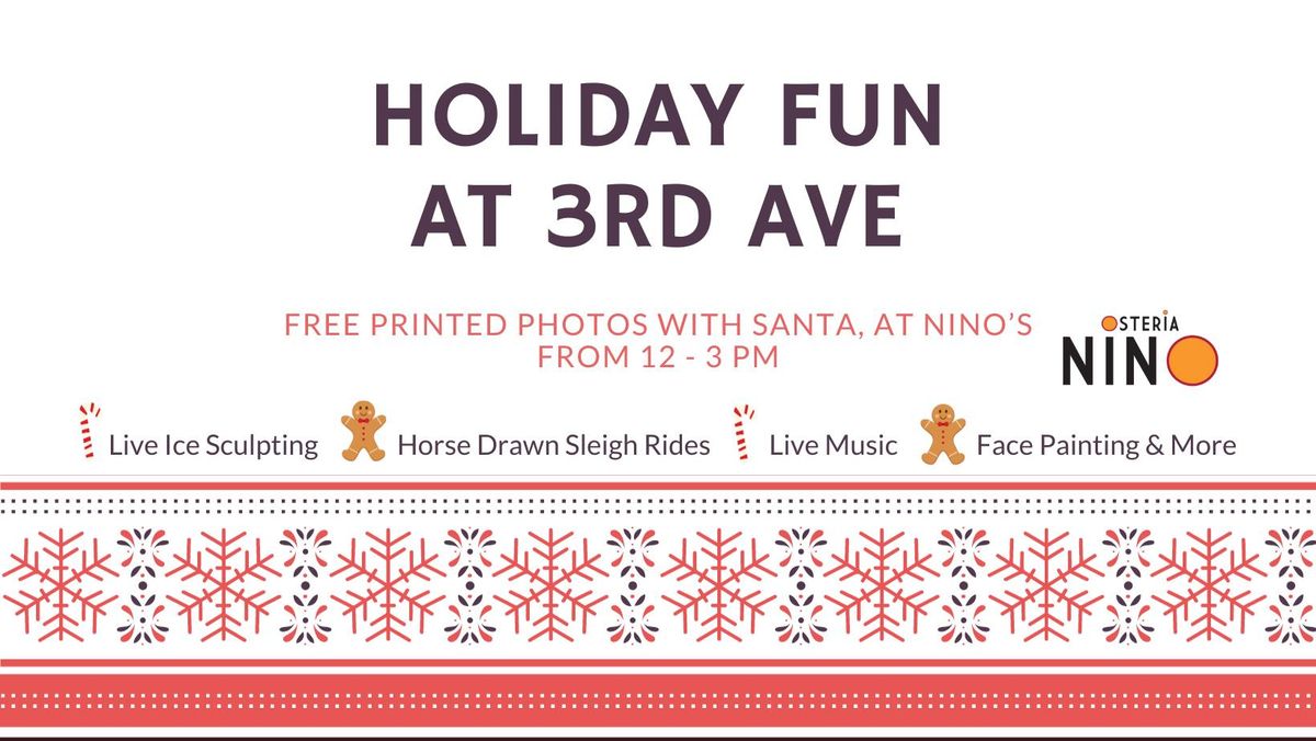 Holiday Fun at 3rd Ave, Sleigh Rides & Santa!