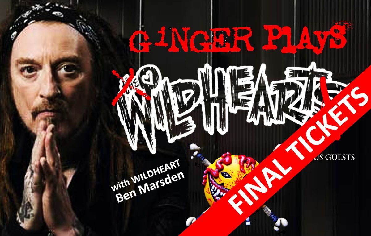 Ginger plays The Wildhearts with Ben Marsden and special guests