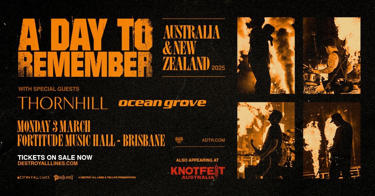 Knotfest Sideshow:  A Day To Remember | Fortitude Music Hall | Brisbane | + Thornhill & Ocean Grove