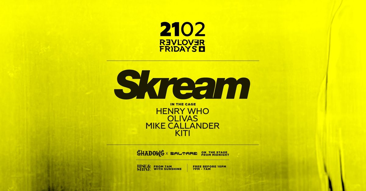 Skream (UK) \u2014 Revolver Fridays