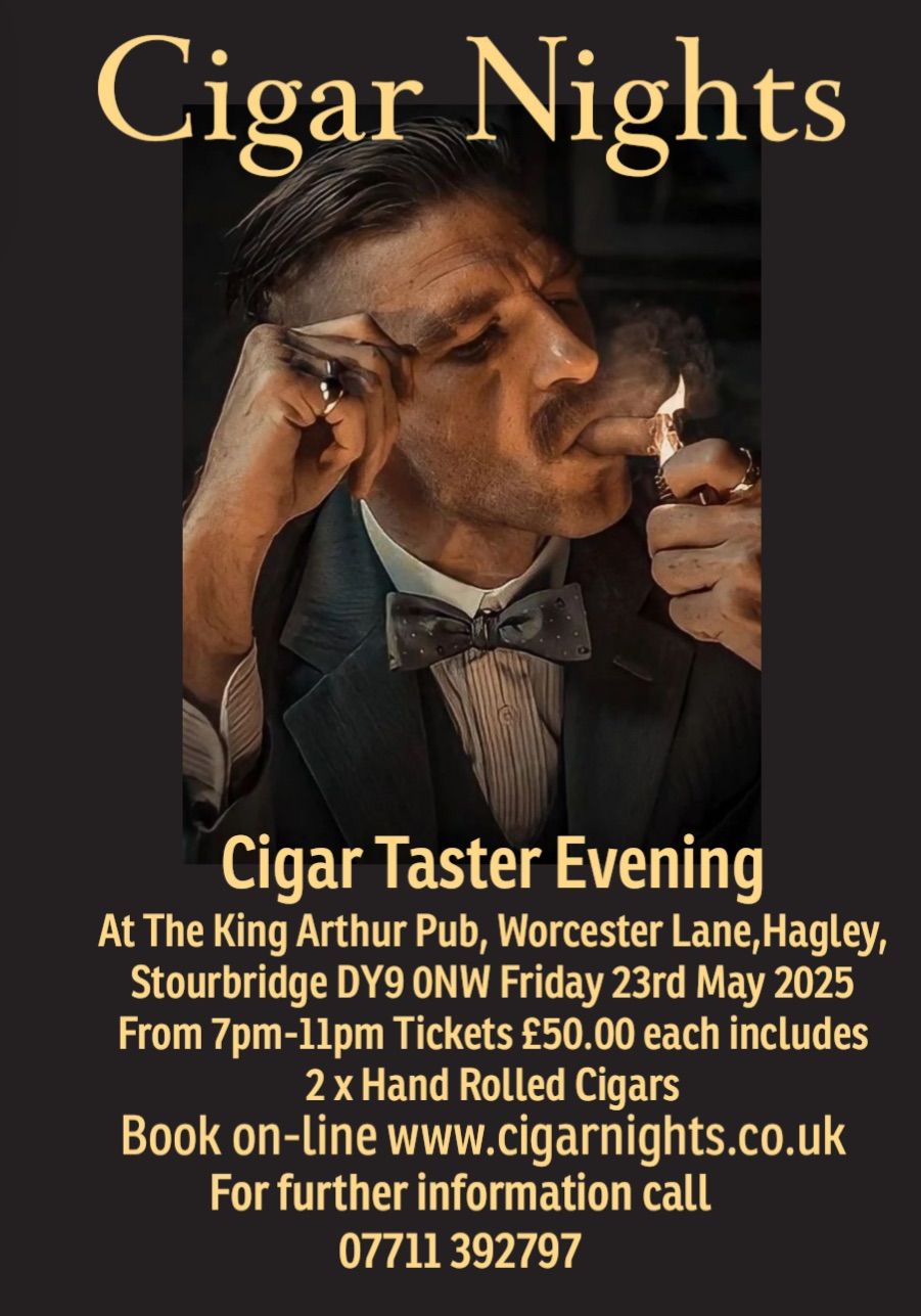 Cigar Taster Evening at The King Arthur Pub Hagley, Stourbridge West Midlands 