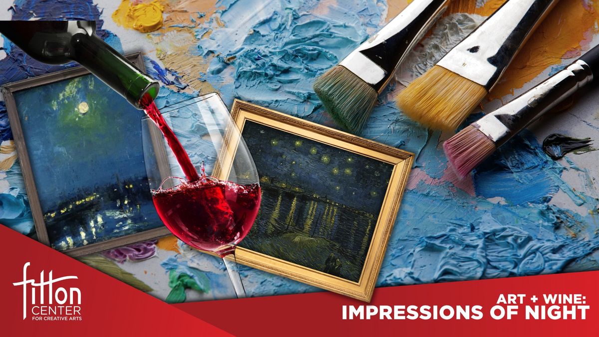 Art + Wine: Impressions of Night